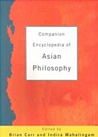 Companion Encyclopedia of Asian Philosophy (Paperback)
