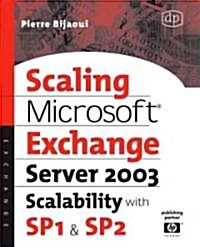 Scaling Microsoft Exchange 2000 : Create and Optimize High-Performance Exchange Messaging Systems (Paperback)