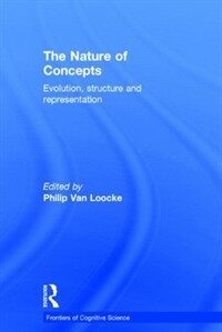 The nature of concepts : evolution, structure, and representation