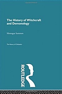 The History of Witchcraft and Demonology (Hardcover)