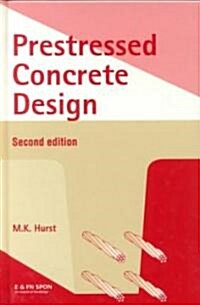 Prestressed Concrete Design (Hardcover, 2 ed)