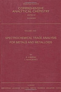 Spectrochemical Trace Analysis for Metals and Metalloids (Paperback)