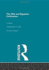 The Nile and Egyptian Civilization (Hardcover)