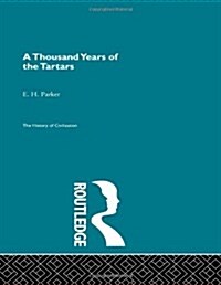 A Thousand Years of the Tartars (Hardcover)