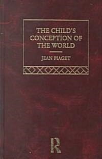 Childs Conception of the World : Selected Works vol 1 (Hardcover)