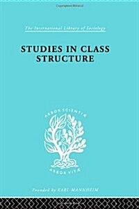 Studies in Class Structure (Hardcover)