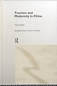 Tourism and Modernity in China (Hardcover)
