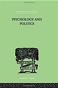 Psychology and Politics : and Other Essays (Hardcover)