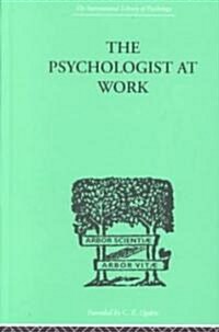 The Psychologist at Work : An Introduction to Experimental Psychology (Hardcover)