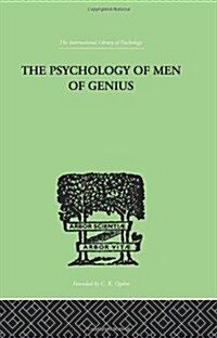 The Psychology of Men of Genius (Hardcover)