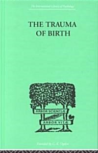 The Trauma of Birth (Hardcover)