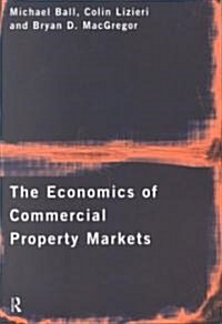 The Economics of Commercial Property Markets (Paperback)
