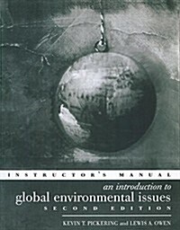 An Introduction to Global Environmental Issues Instructors Manual (Paperback)