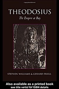 Theodosius : The Empire at Bay (Paperback)