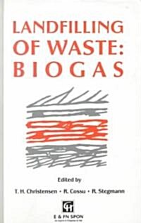 Landfilling of Waste : Biogas (Hardcover)