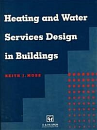 Heating and Water Services Design in Buildings (Hardcover)