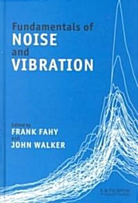 Fundamentals of Noise and Vibration (Hardcover)