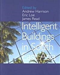 Intelligent Buildings in South East Asia (Paperback)