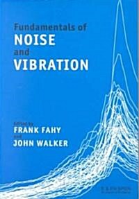 Fundamentals of Noise and Vibration (Paperback)