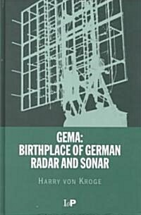 GEMA : Birthplace of German Radar and Sonar (Hardcover)
