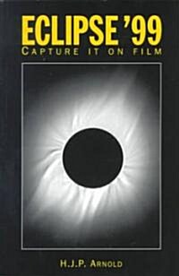 Eclipse 99 : Capture it on Film (Paperback)