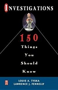 Investigations 150 Things You Should Know (Paperback)