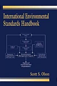 International Environmental Standards Handbook (Hardcover)