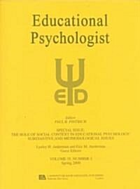 The Role of Social Context in Educational Psychology: Substantive and Methodological Issues. a Special Issue of Educational Psychologist (Paperback)