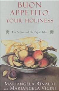 Buon Appetito, Your Holiness (Hardcover)