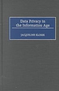 Data Privacy in the Information Age (Hardcover)