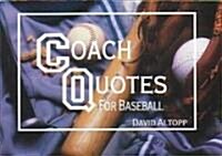 Coach Quotes for Baseball (Paperback)