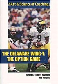 The Delaware Wing-T (Paperback)