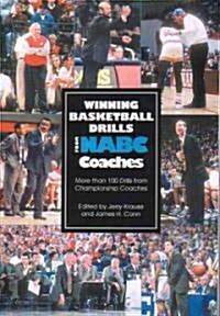 Winning Basketball Drills from the Nabc Coaches (Paperback)