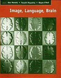 Image, Language, Brain: Papers from the First Mind Articulation Project Symposium (Hardcover)