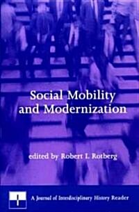 Social Mobility and Modernization: A Journal of Interdisciplinary History Reader (Paperback)