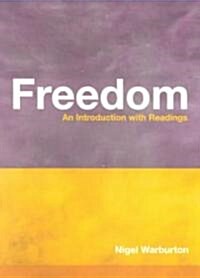Freedom : An Introduction with Readings (Paperback)