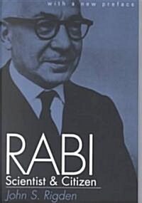 Rabi, Scientist and Citizen: With a New Preface (Paperback, Revised)