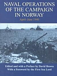 Naval Operations of the Campaign in Norway, April-June 1940 (Hardcover, Reprint)
