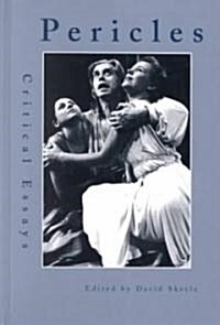 Pericles: Critical Essays (Hardcover)