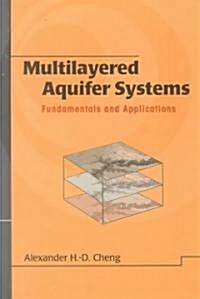 Multilayered Aquifier Systems: Fundamentals and Applications (Hardcover)