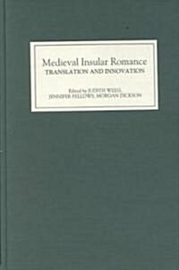 Medieval Insular Romance: Translation and Innovation (Hardcover)