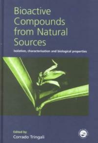 Bioactive compounds from natural sources : isolation, characterisation, and biological properties