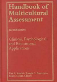 Handbook of multicultural assessment : clinical, psychological, and educational applications 2nd ed