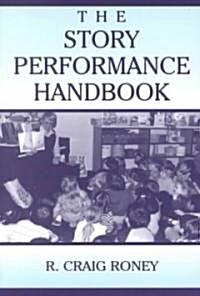 The Story Performance Handbook (Paperback)