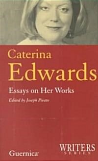 Caterina Edwards: Essays on Her Work (Paperback)