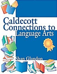 Caldecott Connections to Language Arts (Paperback)
