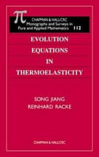 Evolution Equations in Thermoelasticity (Hardcover)