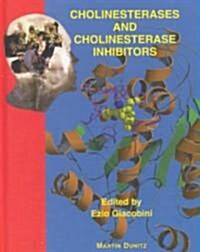Cholinesterases and Cholinesterase Inhibitors (Hardcover)