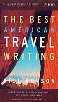 The Best American Travel Writing 2000 (Cassette)