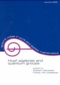 Hopf Algebras and Quantum Groups: Proceedings of the Brussels Conference (Paperback)